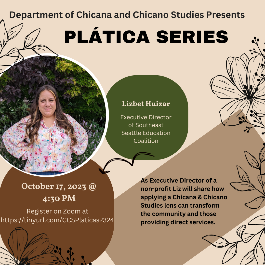 Liz Huizar Flyer featuring Liz Huizar. Next plática speaker will be on October 17, 2023 at 4:30. To register click on the link.